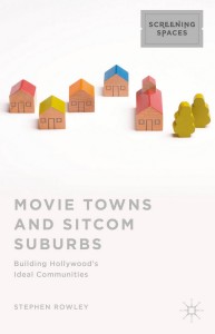 Cover of the book Movie Towns and Sitcom Suburbs